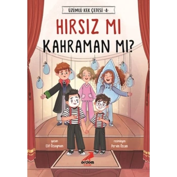 Hırsız mı Kahraman mı? - Üzümlü Kek Çetesi 4