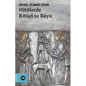 Hititlerde Ritüel ve Büyü