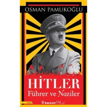 Hitler - Führer ve Naziler