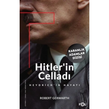 Hitler’in Celladı –Heydrich’in Hayatı–