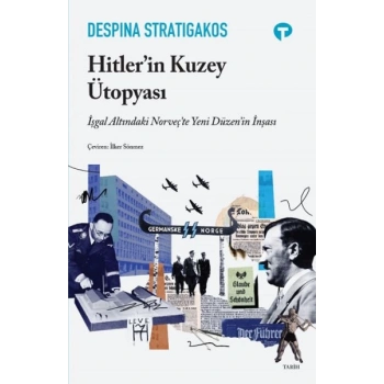 Hitler’in Kuzey Ütopyası