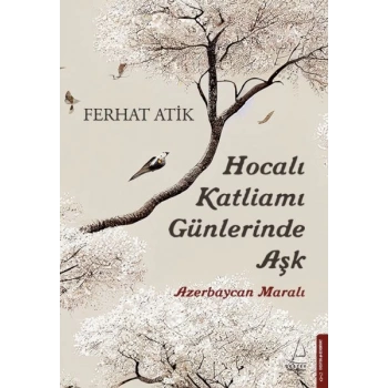 Hocalı Katliamı Günlerinde Aşk