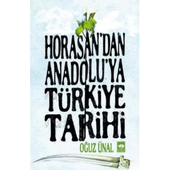 Horasandan Anadoluya Türkiye Tarihi