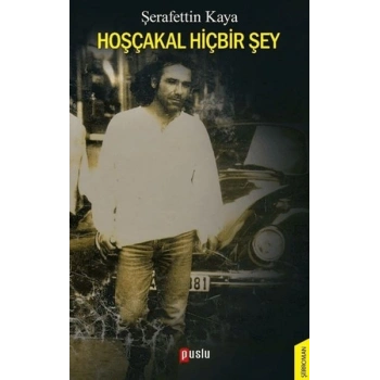 Hoşçakal Hiçbir Şey