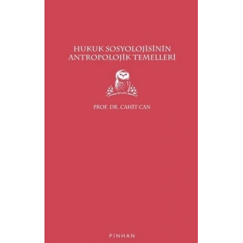 Hukuk Sosyolojisinin Antropolojik Temelleri