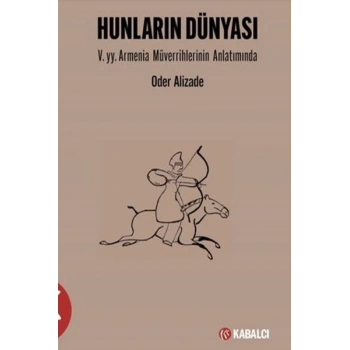 Hunların Dünyası