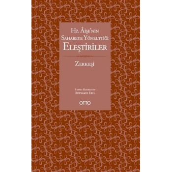 Hz. Aişe’nin Sahabeye Yönelttiği Eleştiriler