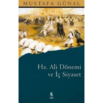 Hz. Ali Dönemi ve İç Siyaset