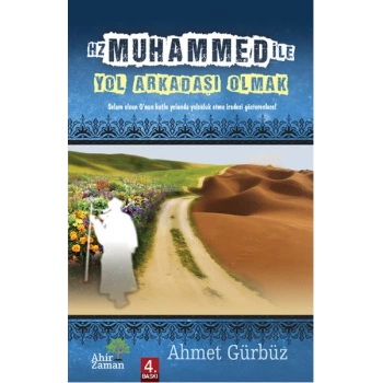 Hz. Muhammed ile Yol Arkadaşı Olmak
