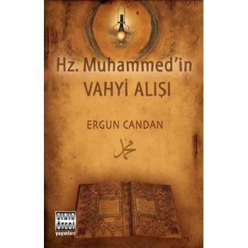 Hz. Muhammedin Vahyi Alışı