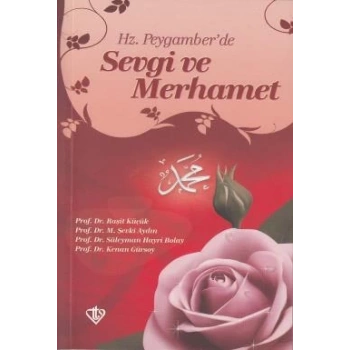 Hz. Peygamberde Sevgi ve Merhamet