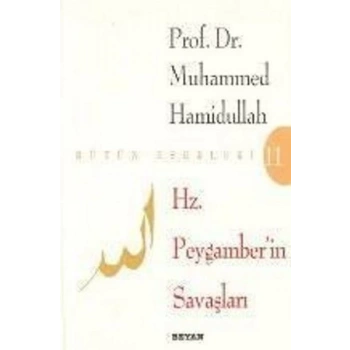 Hz. Peygamberin Savaşları