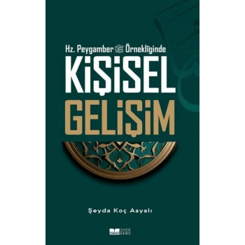 Hz.Peygamber Örnekliğinde Kişisel Gelişim