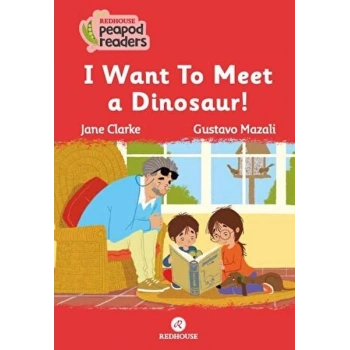 I Want To Meet A Dınosaur!