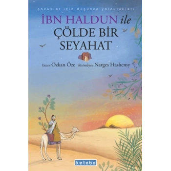 İbn Haldun ile Çölde Bir Seyahat