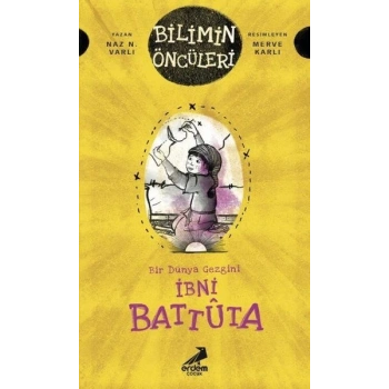 İbni Battuta - Bir Dünya Gezgini