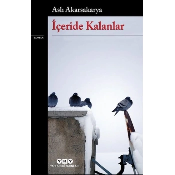 İçeride Kalanlar