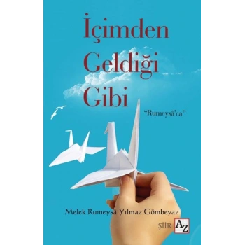 İçimden Geldiği Gibi