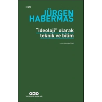 İdeoloji Olarak Teknik Ve Bilim