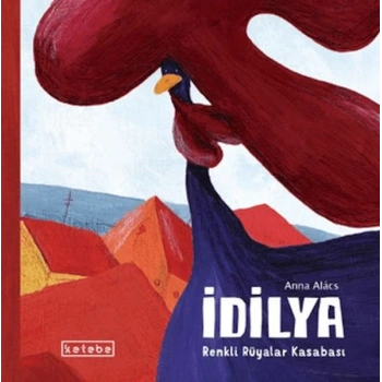 İdilya – Renkli Rüyalar Kasabası