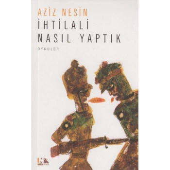 İhtilali Nasıl Yaptık