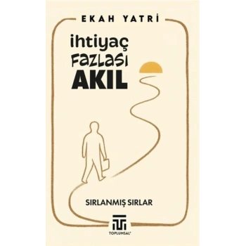 İhtiyaç Fazlası Akıl