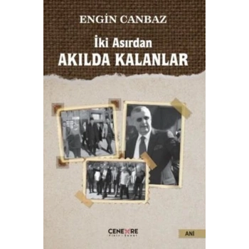 İki Asırdan Akılda Kalanlar