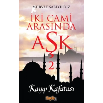 İki Cami Arasında Aşk 2 - Kayp Kafatası