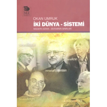 İki Dünya Sistemi  Modern Dünya Sisteminin Sınırları