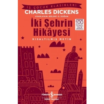 İki Şehrin Hikayesi (Kısaltılmış Metin)