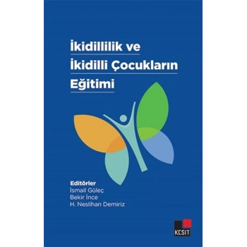 İkidillilik Ve İkidilli Çocukların Eğitimi