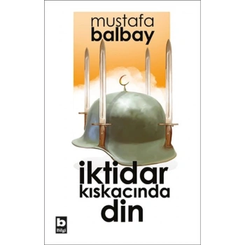 İktidar Kıskacında Din