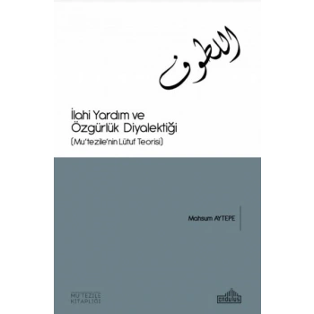 İlahi Yardım ve Özgürlük Diyalektiği