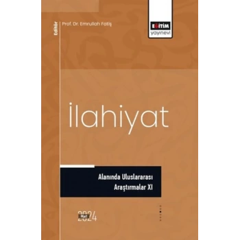 İlahiyat Alanında Uluslararası Araştırmalar XI