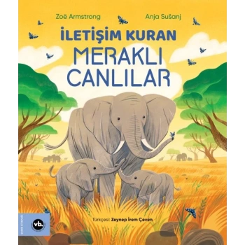 İletişim Kuran Meraklı Canlılar