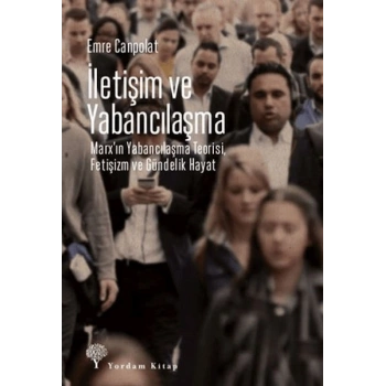 İletişim ve Yabancılaşma