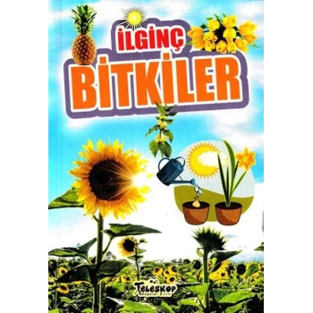 İlginç Bitkiler - İlginç Bilgiler Serisi