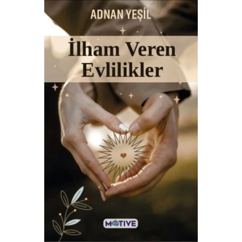 İlham Veren Evlilikler
