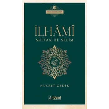 İlhâmî - Sultan Iıı. Selim