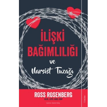 İlişki Bağımlılığı ve Narsist Tuzağı