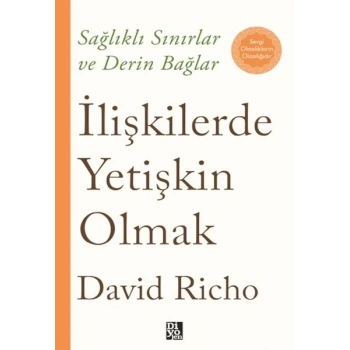 İlişkilerde Yetişkin Olmak