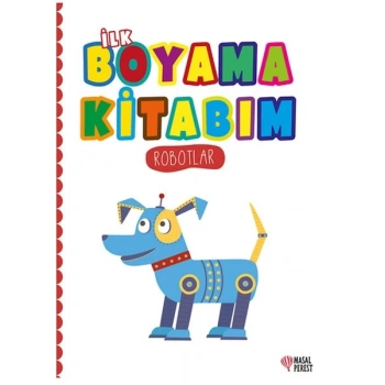 İlk Boyama Kitabım Robotlar