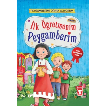 İlk Öğretmenim Peygamberim