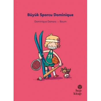 İlk Okuma Hikâyeleri: Büyük Sporcu Dominique