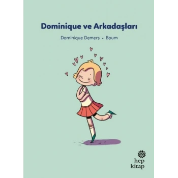 İlk Okuma Hikâyeleri: Dominique ve Arkadaşları