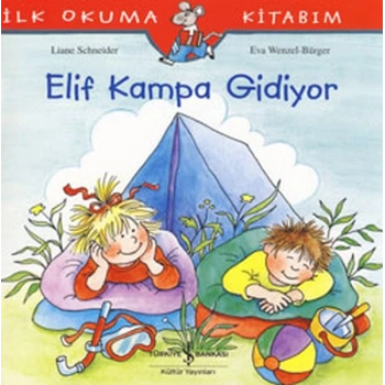 İlk Okuma Kitabım Elif Kampa Gidiyor
