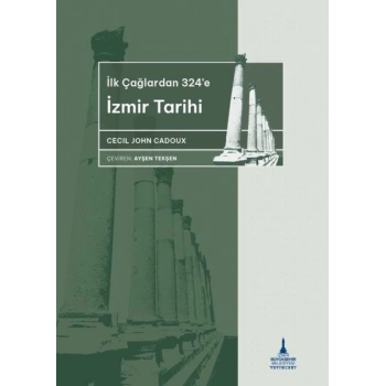 İlkçağlardan 324’e İzmir Tarihi
