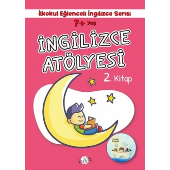 İlkokul Eğlenceli İngilizce - İngilizce Atölyesi 2. Kitap 7+ Yaş