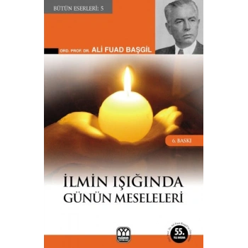 İlmin Işığında Günün Meseleleri