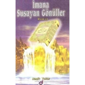 İmana Susayan Gönüller